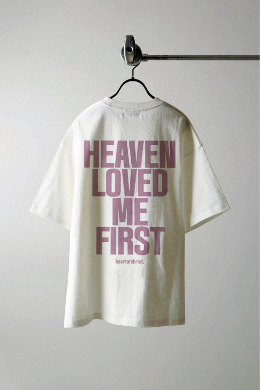 Heaven Loved Me First Tee