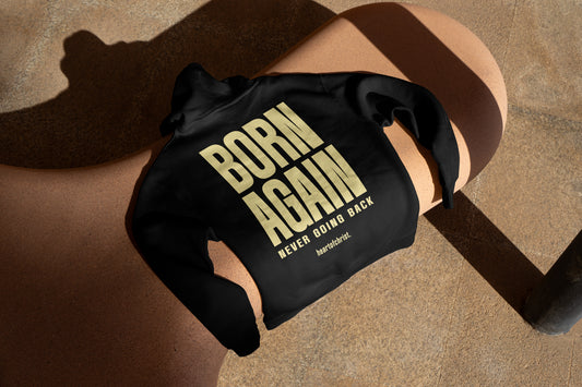 Born Again Hoodie